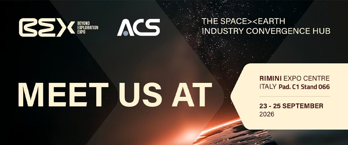 ACS participe à la conférence pour le secteur spatial BEX - Beyond Exploration Expo, Rimini