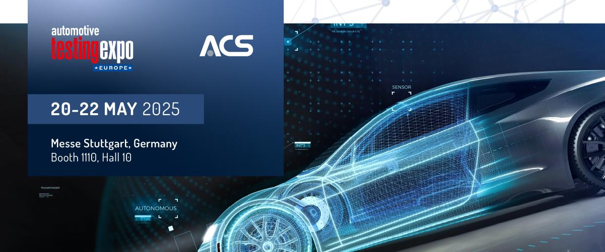 ACS participe à Automotive Testing Expo Europe 2025