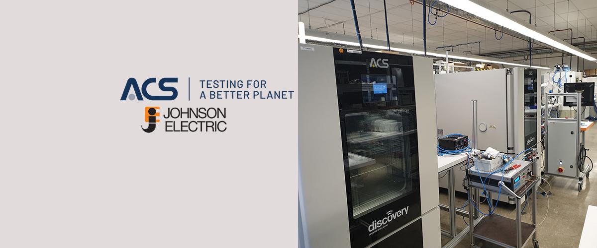ACS a reliable partner for Johnson Electric. Climatic and thermostatic chambers for quality testing. 