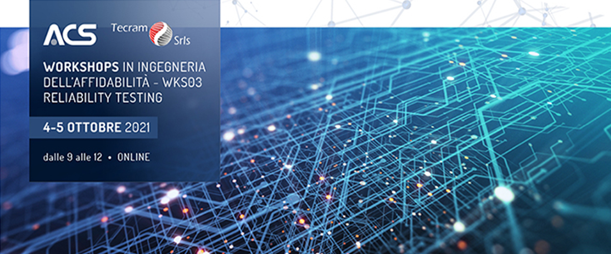 Corso online Reliability Testing di Angelantoni Test Technologies